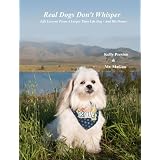 Real Dogs Don't Whisper