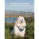 Real Dogs Don't Whisper