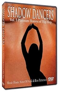 Shadow Dancers Vol 3. Platinum Honeys of Hip Hop
