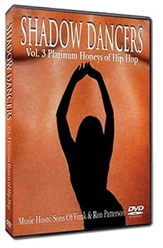 Shadow Dancers Vol 3. Platinum Honeys of Hip Hop