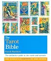 The Tarot Bible: The Definitive Guide to the Cards and Spreads (Godsfield Bible Series)