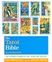 The Tarot Bible: The Definitive Guide to the Cards and Spreads (Godsfield Bible Series)