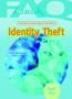 Frequently Asked Questions About Identity Theft (Faq: Teen Life)