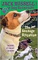 The Sausage Situation (Jack Russell: Dog Detective) (Paperback)