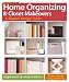 Home Organizing & Closet Makeovers: A Sunset Design Guide: Inspiration + Expert Advice (Sunset Design Guides)