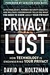 Privacy Lost: How Technology Is Endangering Your Privacy