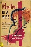 MURDER OF A WIFE (50 classics of crime fiction, 1950-1975)