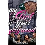 my girl is your girlfriend