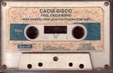 Paul Cacia Band: Cacia Disco: I Been Saved By Your Love / You Fascinate Me Baby / I Feel the Earth Move / Unbelievable