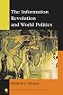 The Information Revolution and World Politics (New Millennium Books in International Studies)