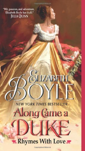 Along Came a Duke: Rhymes With Love by Elizabeth Boyle