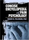Review Informa HealthCare  / Concise Encyclopedia Of Pain Psychology