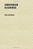 Johnsonian Gleanings (Volume 2)
