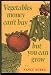 Books : Vegetables Money Can't Buy, but You Can Grow