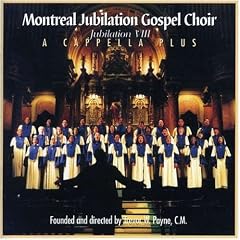 Acapella Plus by Montreal Jubilation Gospel Choir