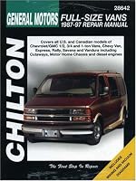 GM Full-Size Vans 1987-97 (Chilton's Total Car Care Repair Manual)
