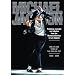 Michael Jackson: The Life And Times Of The King Of Pop 1958 - 2009