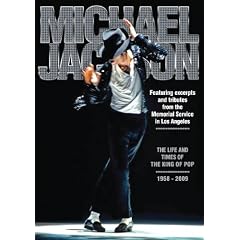 Michael Jackson: The Life And Times Of The King Of Pop 1958 - 2009