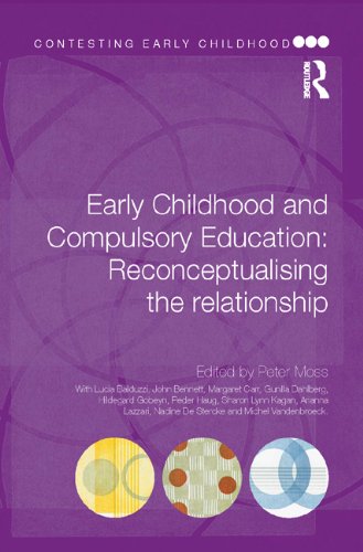 Early Childhood and Compulsory Education: Reconceptualising the relationship (Contesting Early Childhood)