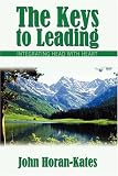 The Keys to Leading: Integrating Head With Heart
