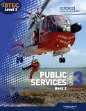 BTEC Level 3 National Public Services Student Book 2: 2 (Level 3 BTEC National Public Service)