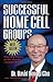 Successful Home Cell Groups