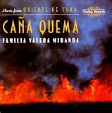 Caña Quema - Familia Valera Miranda