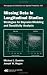 Book Missing Data in Longitudinal Studies: Strategies for Bayesian Modeling and Sensitivity Analysis (Monographs on Statistics and Applied Probability)