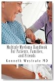 Multiple Myeloma Handbook: For Patients, Families and Friends