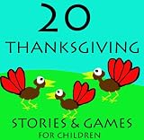 20 Thanksgiving Stories for Children (Great for Beginner Readers)
