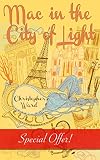 Mac in the City of Light (The Adventures of Mademoiselle Mac)