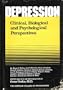 Depression: Clinical, Biological and Psychological Perspectives