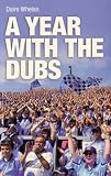A Year With the Dubs