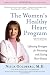 The Women's Healthy Heart Program: Lifesaving Strategies for Preventing and Healing Heart Disease