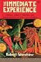 The Immediate Experience: Movies, Comics, Theatre, and Other Aspects of Popular Culture