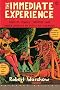 The Immediate Experience: Movies, Comics, Theatre, & Other Aspects of Popular Culture