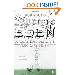 Electric Eden: Unearthing Britain's Visionary Music