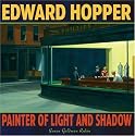 Edward Hopper: Painter of Light and Shadow
