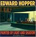 Edward Hopper: Painter of Light and Shadow
