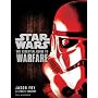 Star Wars - The Essential Guide to Warfare by Jason Fry