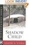 Shadow Child (Hardscrabble Books-Fiction of New England)
