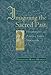 Imagining the Sacred Past: Hagiography and Power in Early Normandy (Harvard Historical Studies)