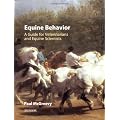 Equine Behavior: A Guide for Veterinarians and Equine Scientists, 1e