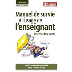 Manuel de survie � l'usage de l'enseignant