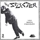 Too Much Pressure