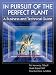In Pursuit of the Perfect Plant