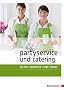 Partyservice und Catering