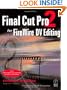 Final Cut Pro 2 for FireWire DV Editing