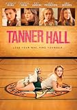Tanner Hall [DVD] [2009] [Region 1] [US Import] [NTSC]