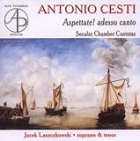 Aspettate! Adesso Canto-Weltliche Kantaten